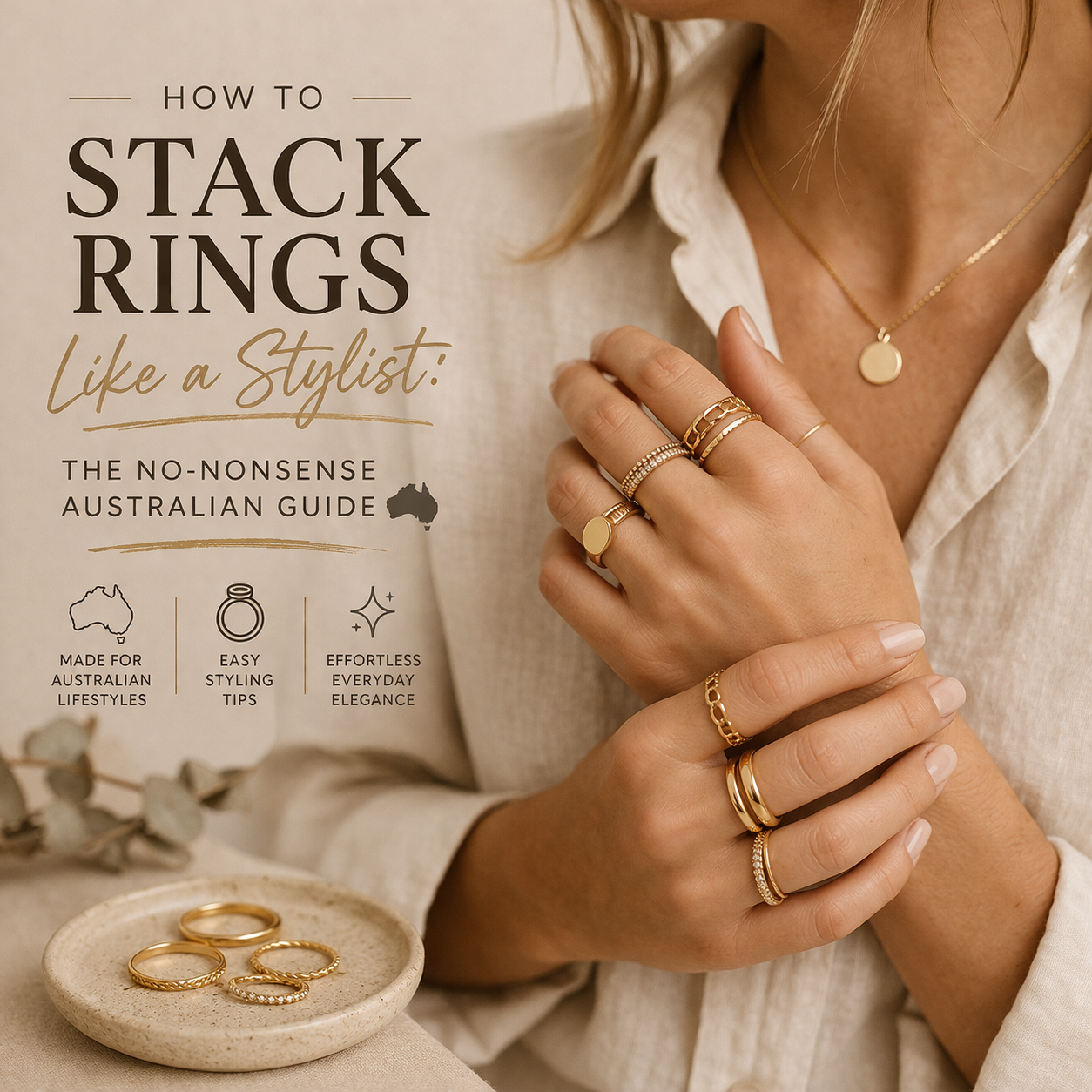 How to Stack Rings Like a Stylist: The No-Nonsense Australian Guide